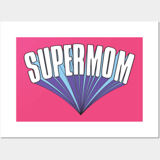 Super Mom Posters and Art